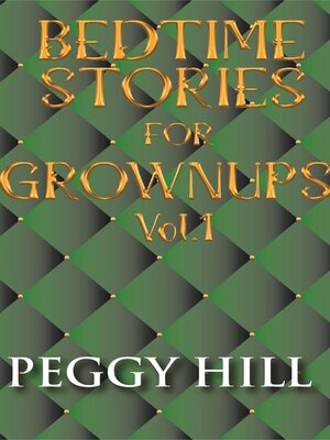 cover image of Bedtime Stories for Grown Ups Vol 1